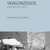 Olvidos vergonzosos | Alejandro Díaz Castaño | Maclein y Parker | Editorial de libros independiente | Venta de libros online