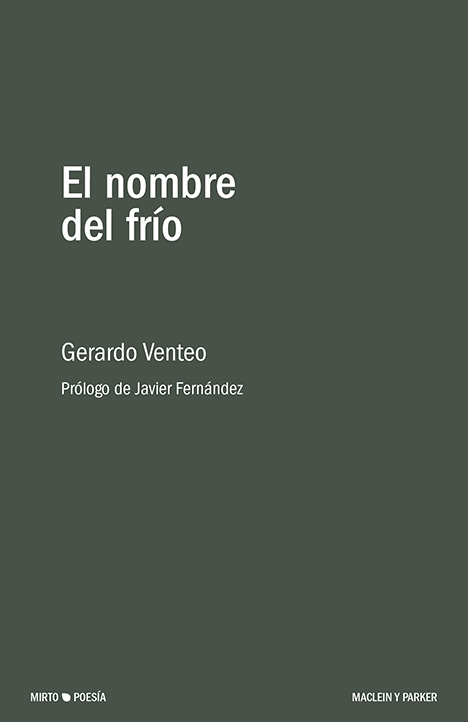 El nombre del frío | Gerardo Venteo | Maclein y Parker | Editorial de libros independiente | Venta de libros online