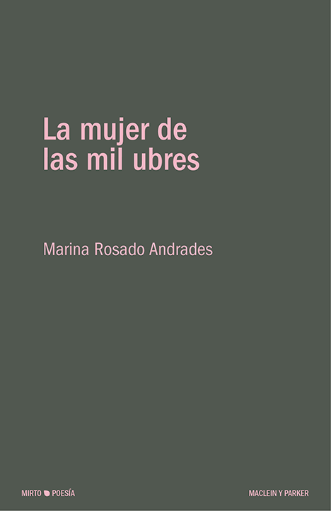 La mujer de las mil ubres | Marina Rosado Andrades | Maclein y Parker | Editorial de libros independiente | Venta de libros online