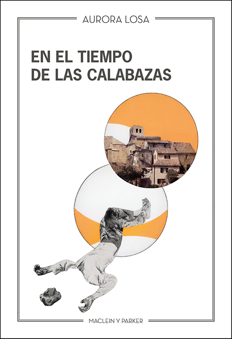 En el tiempo de las calabazas | Aurosa Losa | Maclein y Parker | Editorial de libros independiente | Venta de libros online